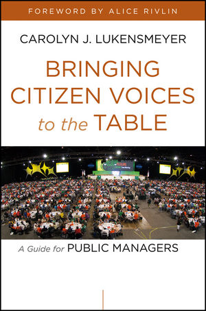 Bringing Citizen Voices to the Table - Carolyn J. Lukensmeyer