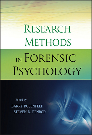 Research Methods in Forensic Psychology - Barry Rosenfeld; Steven D. Penrod