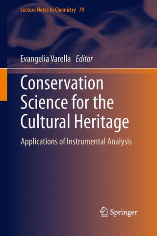 Conservation Science for the Cultural Heritage - Evangelia A. Varella; Evangelia A. Varella