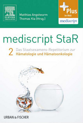 mediscript StaR 2 das Staatsexamens-Repetitorium zur Hämatologie und Hämatoonkologie - Matthias Angstwurm; Thomas Kia