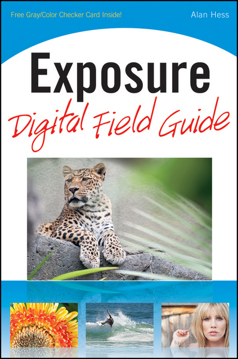 Exposure Digital Field Guide -  Alan Hess