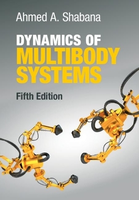 Dynamics of Multibody Systems - Ahmed A. Shabana