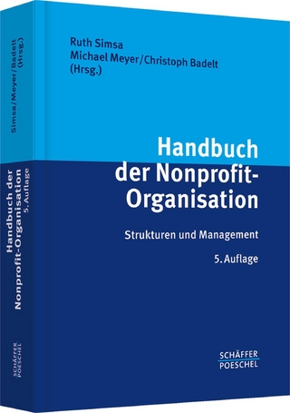 Handbuch der Nonprofit-Organisation - Ruth Simsa; Michael Meyer; Christoph Badelt