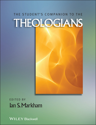 The Student's Companion to the Theologians - Ian S. Markham