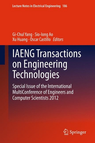 IAENG Transactions on Engineering Technologies - Gi-Chul Yang; Gi-Chul Yang; Sio-Iong Ao; Sio-Iong Ao; Xu Huang; Xu Huang; Oscar Castillo; Oscar Castillo