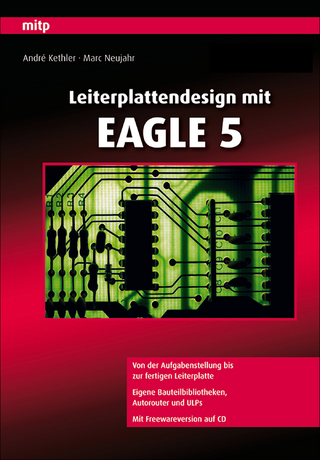 Leiterplattendesign mit EAGLE 5 - André Kethler; Marc Neujahr
