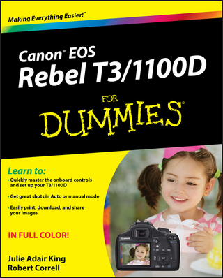Canon EOS Rebel T3/1100D For Dummies - Julie Adair King; Robert Correll