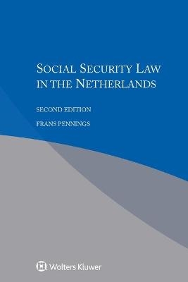 Social Security Law in the Netherlands - Frans Pennings