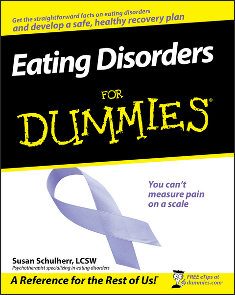 Eating Disorders For Dummies -  Susan Schulherr