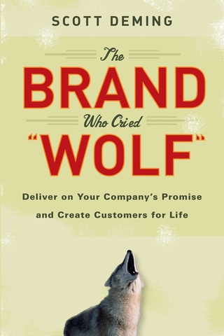 The Brand Who Cried Wolf - Scott Deming