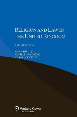 Religion and Law in the United Kingdom - Mark Hill Qc; Russell Sandberg; Norman Doe