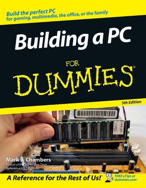 Building a PC For Dummies -  Mark L. Chambers