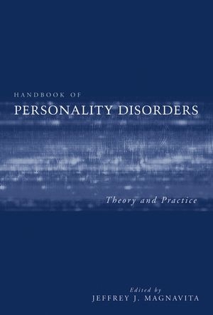 Handbook of Personality Disorders - Jeffrey J. Magnavita