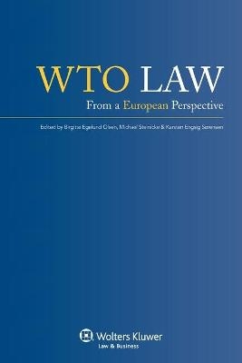 WTO Law - Birgitte Egelund Olsen; Michael Steinicke