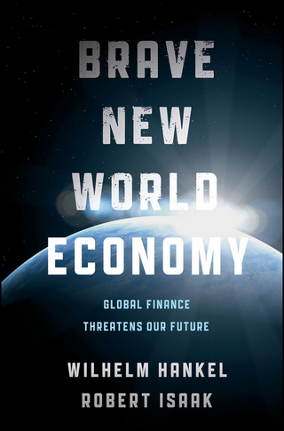 Brave New World Economy - Wilhelm Hankel; Robert Isaak