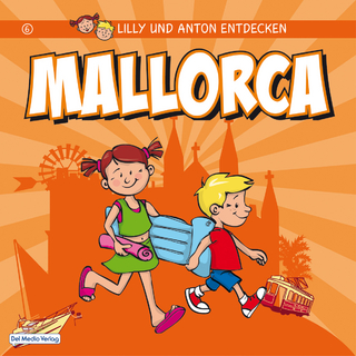 Lilly & Anton entdecken Mallorca