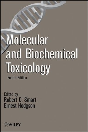 Molecular and Biochemical Toxicology - Robert C. Smart; Ernest Hodgson