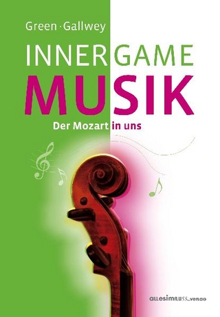 INNER GAME MUSIK - Barry Green; W Timothy Gallwey; Frank Pyko