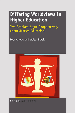Differing Worldviews in Higher Education - D. Four Arrows; Walter Block