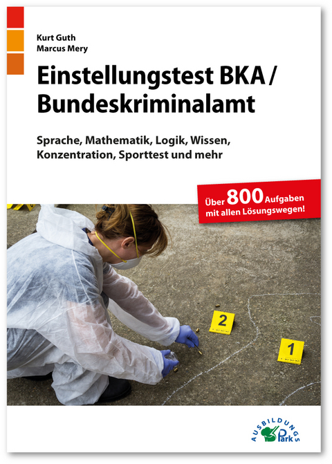 Einstellungstest BKA / Bundeskriminalamt - Kurt Guth, Marcus Mery