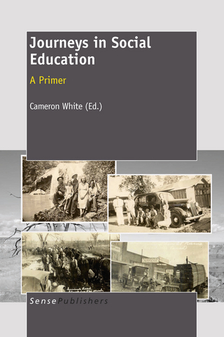 Journeys in Social Education: A Primer - C.  White; C. White