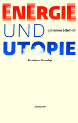 Energie und Utopie - Johannes Schmidl