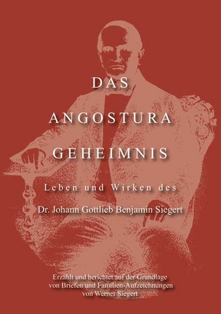 Das Angostura Geheimnis - Werner Siegert