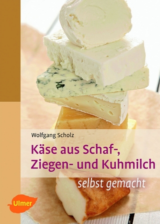 Käse aus Schaf-, Ziegen- und Kuhmilch - Wolfgang Scholz