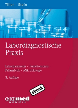 Labordiagnostische Praxis - Friedrich W. Tiller; Birgit Stein