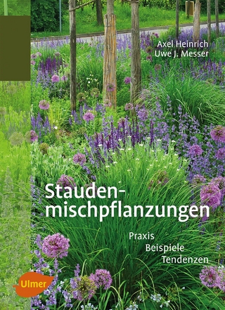 Staudenmischpflanzungen - Axel Heinrich; Uwe J. Messer