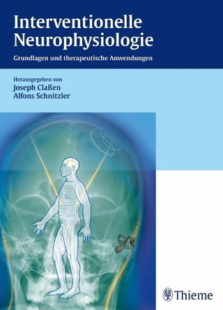 Interventionelle Neurophysiologie - Joseph Claßen; Alfons Schnitzler