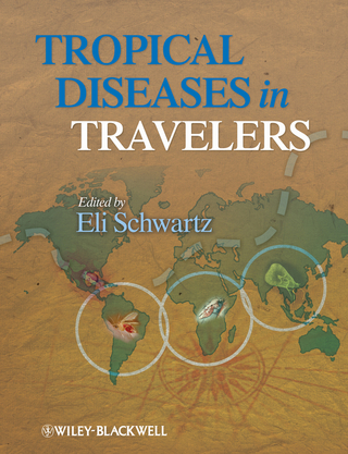 Tropical Diseases in Travelers - Eli Schwartz