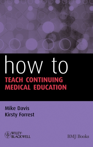 How to Teach Continuing Medical Education - Mike Davis; Kirsty Forrest