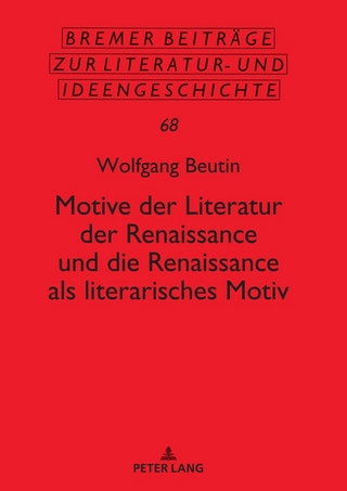 Motive der Literatur der Renaissance und die Renaissance als literarisches Motiv