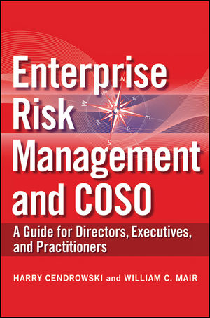 Enterprise Risk Management and COSO - Harry Cendrowski; William C. Mair