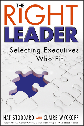 The Right Leader - Nat Stoddard; Claire Wyckoff