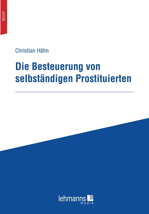Die Besteuerung von selbständigen Prostituierten - Christian Hähn