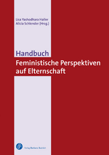 Handbuch Feministische Perspektiven auf Elternschaft - 