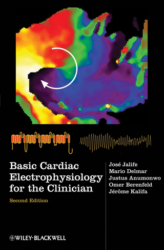 Basic Cardiac Electrophysiology for the Clinician - Jose Jalife; Mario Delmar; Justus Anumonwo; Omer Berenfeld; Jerome Kalifa