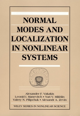 Normal Modes and Localization in Nonlinear Systems - Alexander F. Vakakis; Leonid I. Manevitch; Yuri V. Mikhlin; Valery N. Pilipchuk; Alexandr A. Zevin