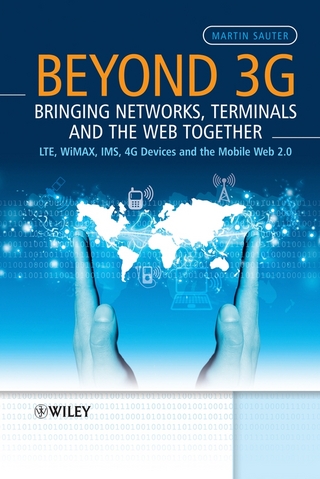 Beyond 3G - Bringing Networks, Terminals and the Web Together - Martin Sauter