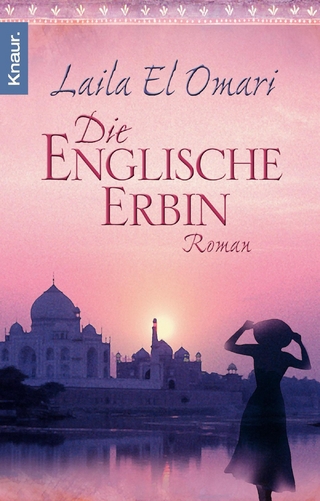 Die englische Erbin - Laila El Omari