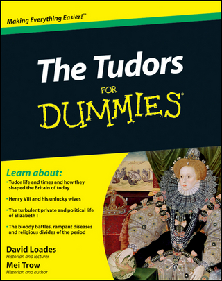 The Tudors For Dummies - David Loades; Mei Trow