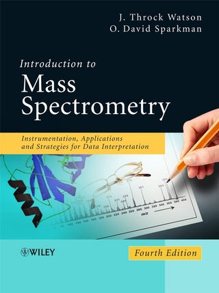 Introduction to Mass Spectrometry - J. Throck Watson; O. David Sparkman