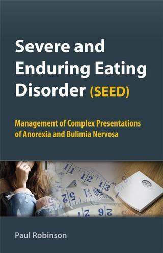 Severe and Enduring Eating Disorder (SEED) - Paul Robinson