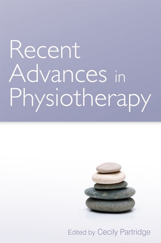 Recent Advances in Physiotherapy - Cecily Partridge