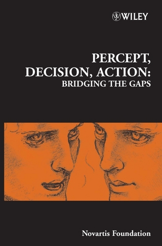 Percept, Decision, Action - Derek J. Chadwick; Matthew Diamond; Jamie A. Goode