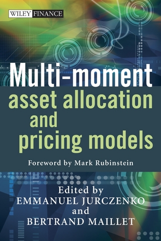 Multi-moment Asset Allocation and Pricing Models - Emmanuel Jurczenko; Bertrand Maillet