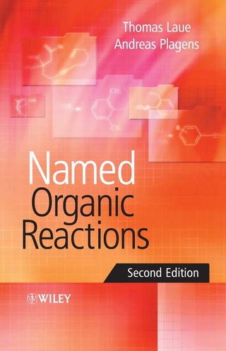 Named Organic Reactions - Thomas Laue; Andreas Plagens