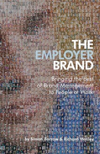 The Employer Brand - Simon Barrow; Richard Mosley